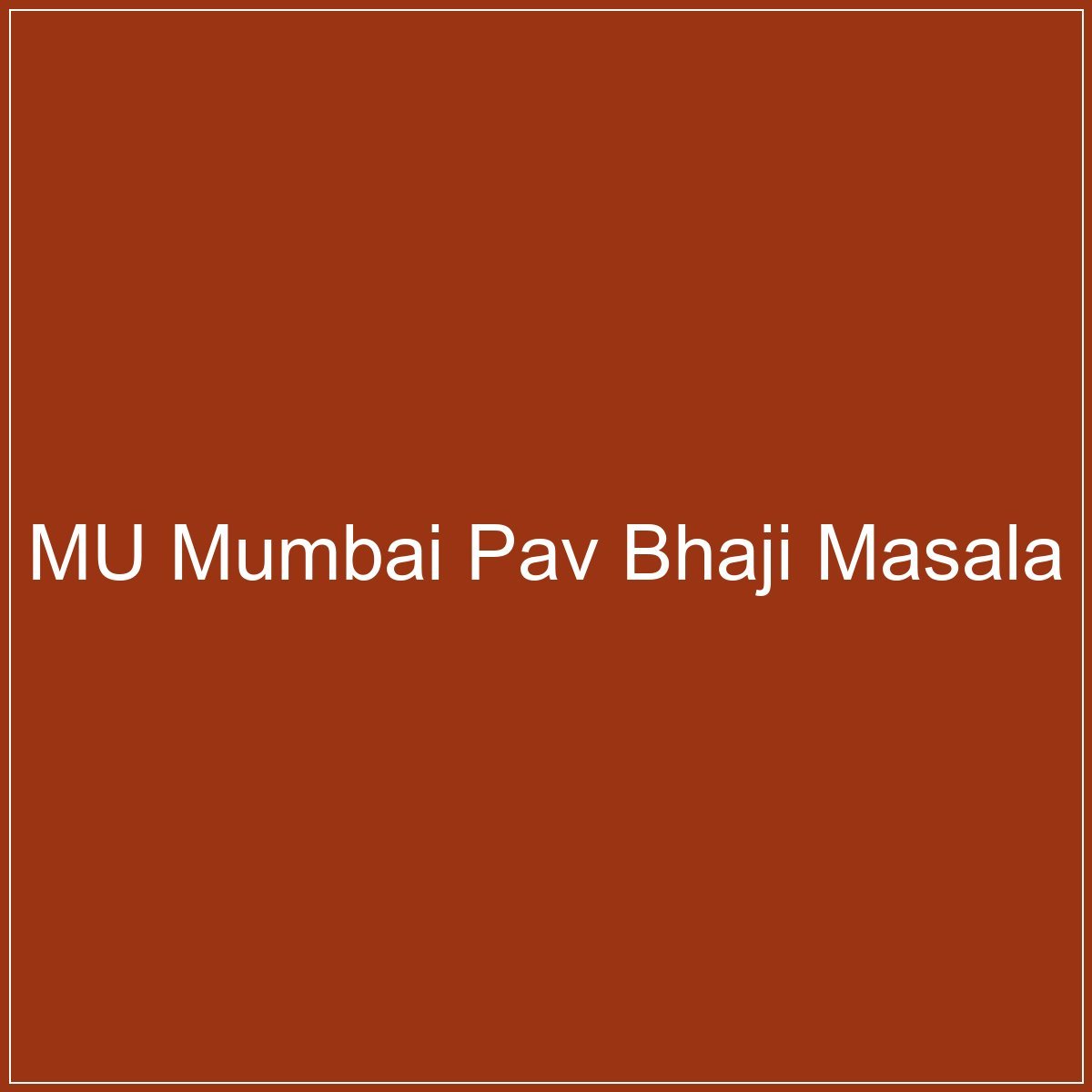 Mumbai Pav Bhaji Masala